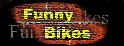 Funny Bikes